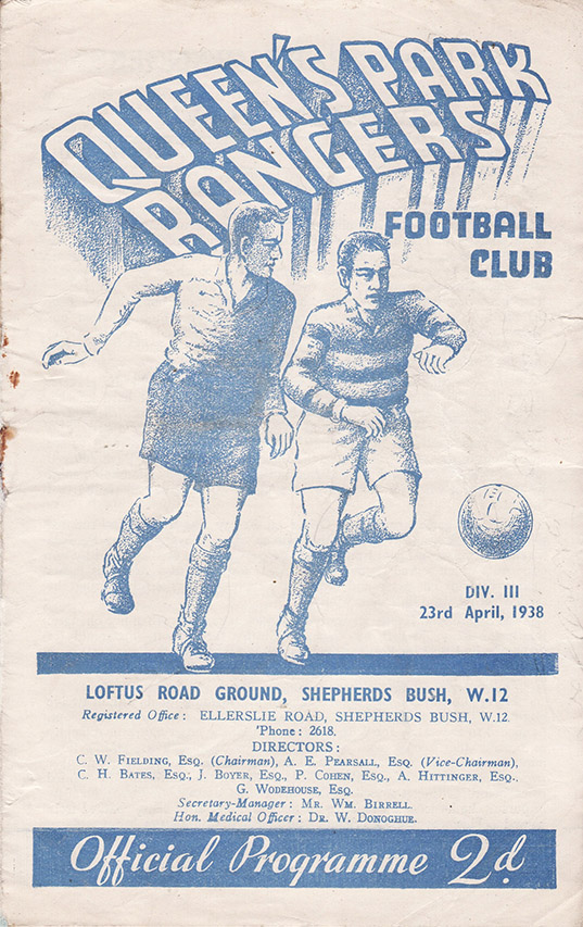 <b>Saturday, April 23, 1938</b><br />vs. Queens Park Rangers (Away)